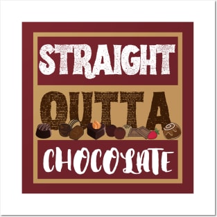 Straight Outta Chocolate Posters and Art